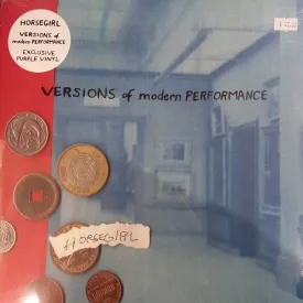HORSEGIRL - VERSIONS OF MODERN PERFORMANCE VINYL